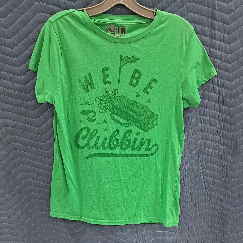 NWOT Womens Green Graphic Golf T-shirt "WE BE CLUBBIN"